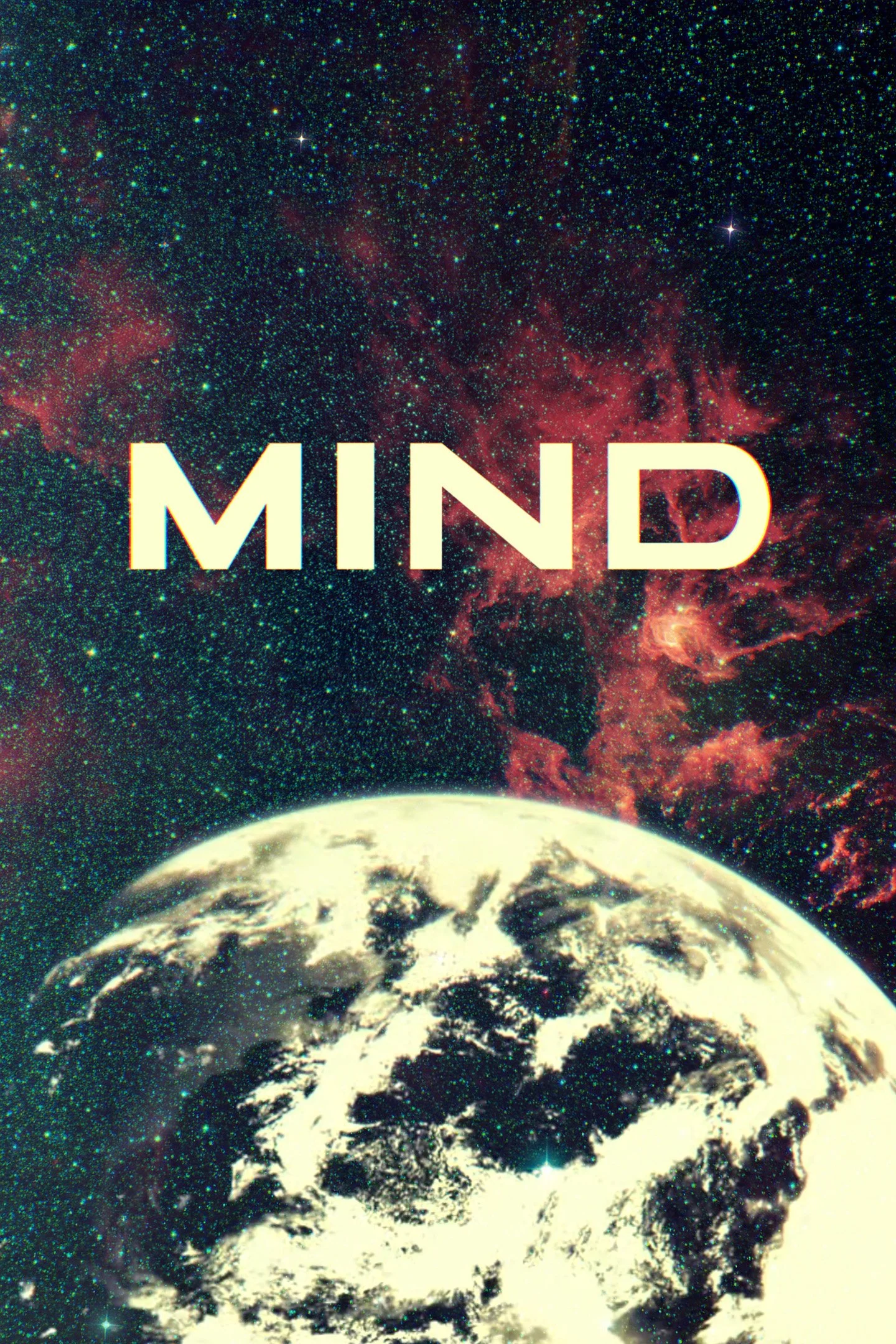Earth viewed from space with a starry galaxy background and the word 'MIND' written across the sky.