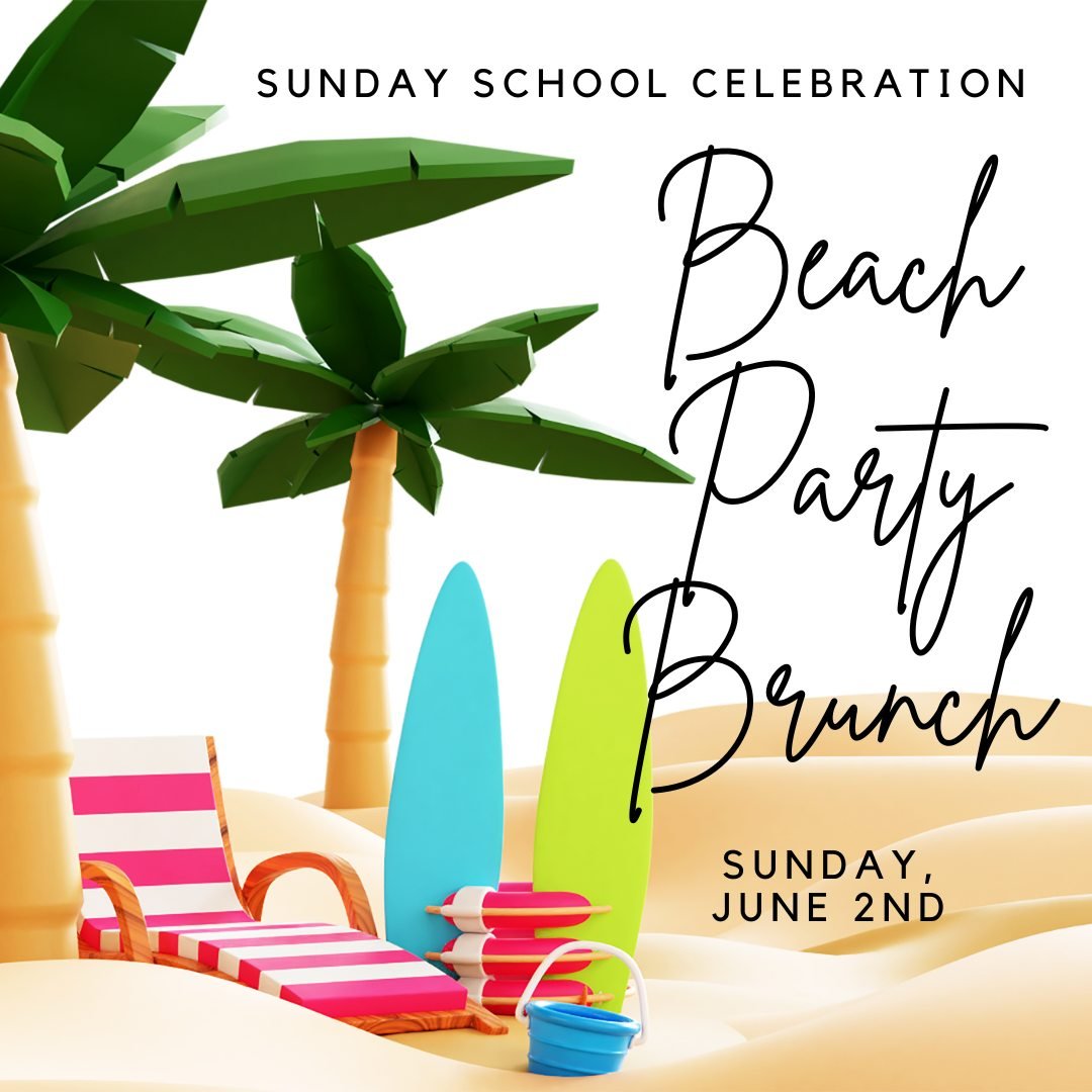 Plan to join us for a fun party to celebrate our children, youth, and teachers! We have a fun brunch planned for after the 9:30 am service on Sunday, June 2nd. There will be delicious food, a chance to connect, and a photo booth! If you want to be ex