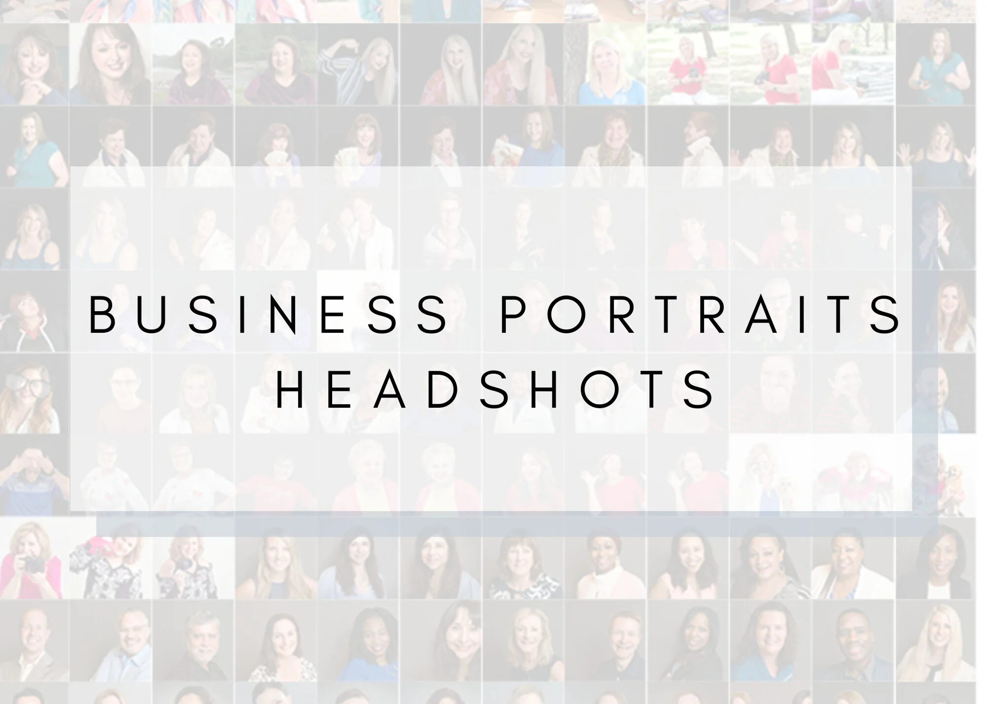 Business Portraits and Headshots- When were yours updated? If it has been more than 6 months, it’s time for an update!