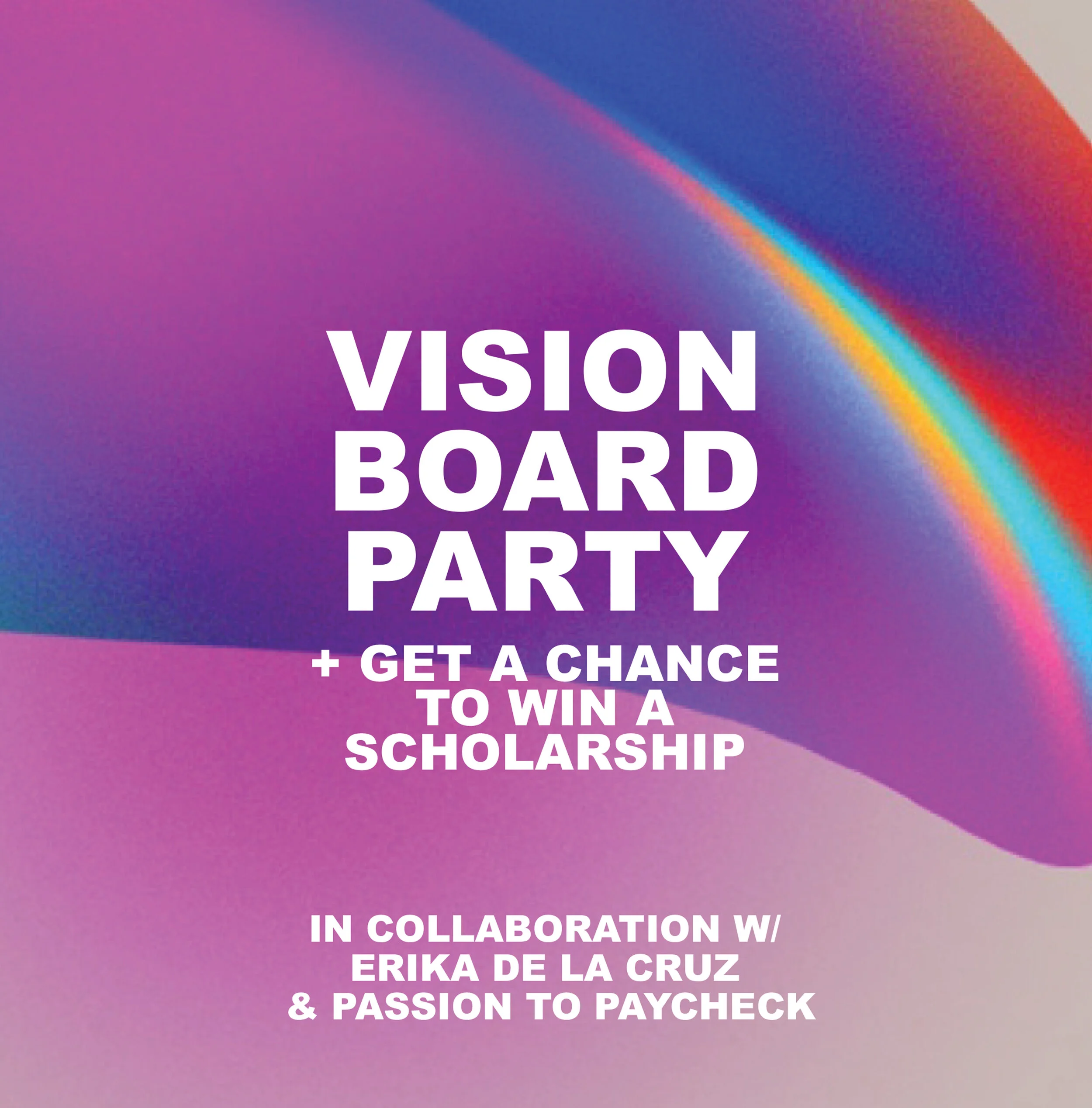 Join Our Vision Board Party &amp; A Secret 2020 Wrap Up Event in Collaboration with Erika De La Cruz &amp; Passion to Paycheck