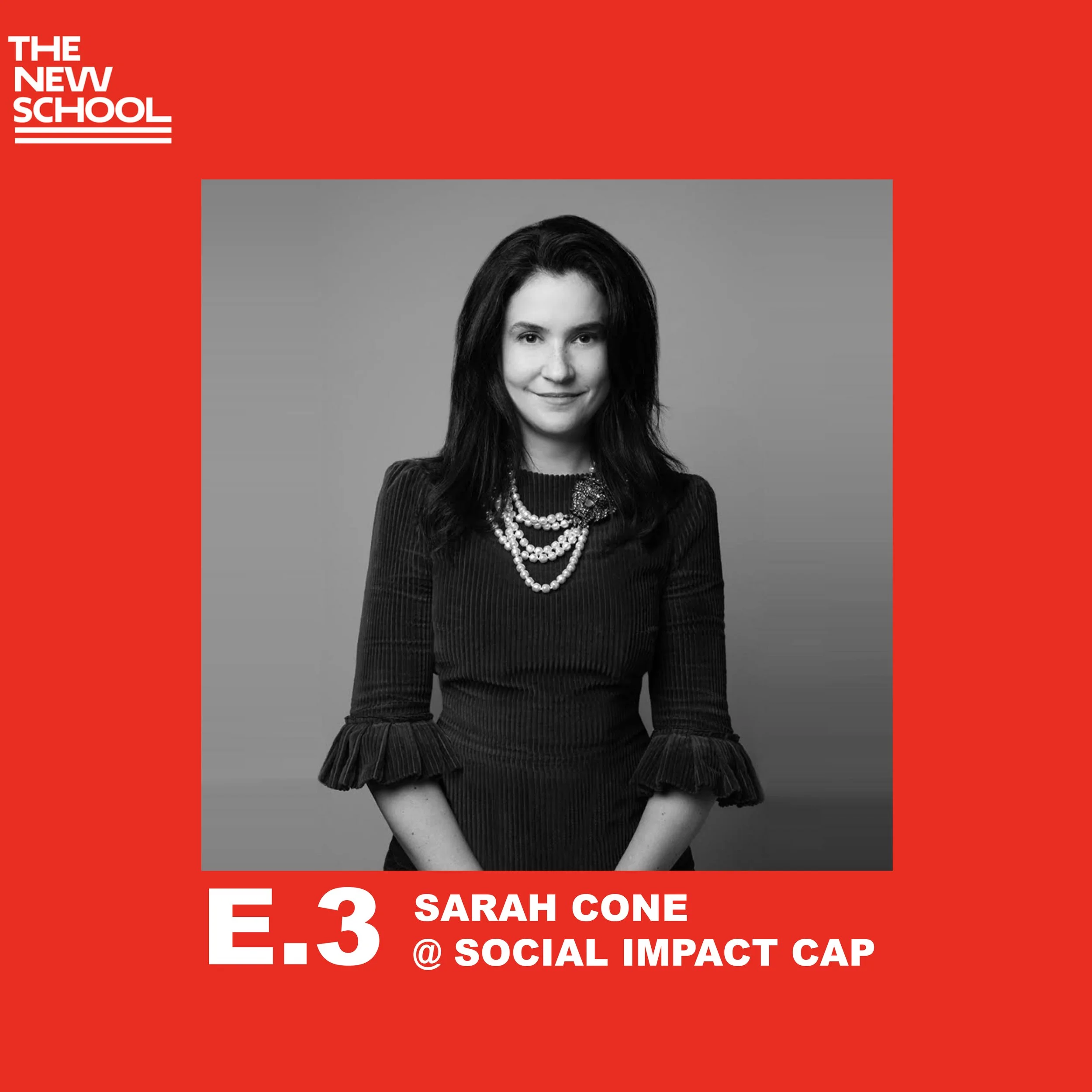 PODCAST E.3 | Let's Talk Impact w/ Sarah Cone @ Social Impact Capital