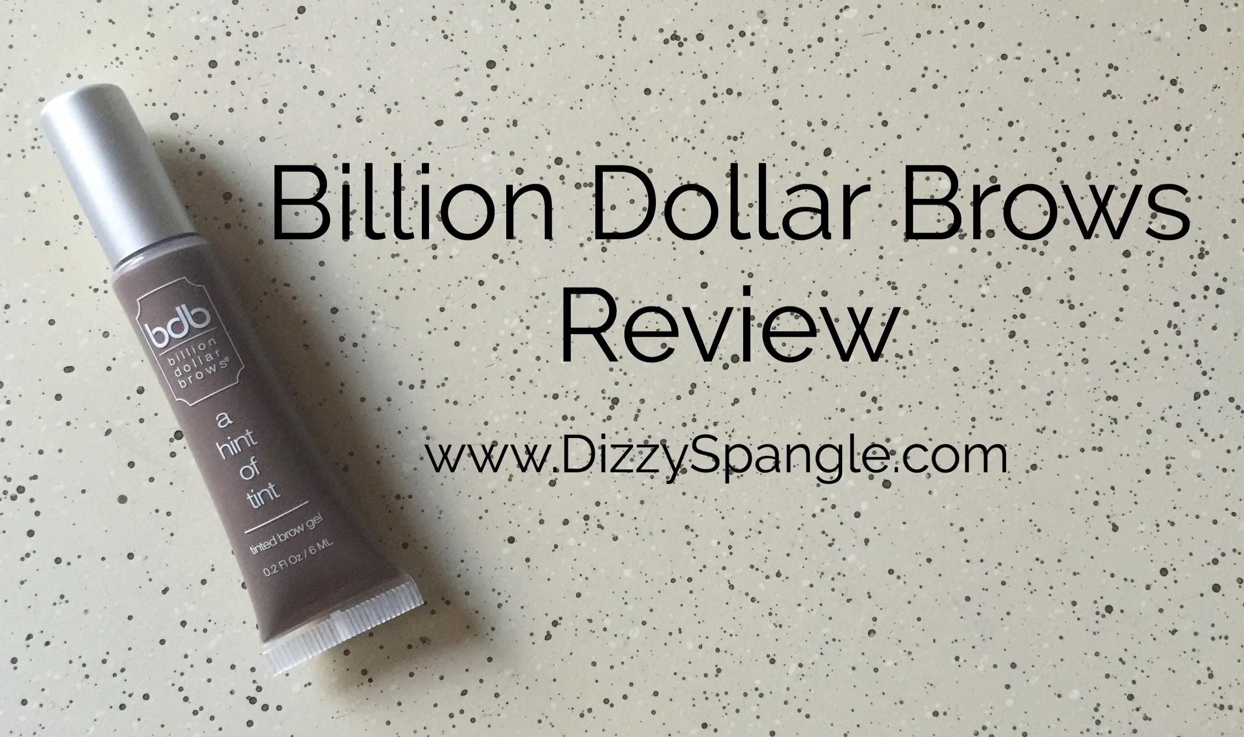 Beauty Picks & Tricks: Billion Dollar Brows- A Hint of Tint