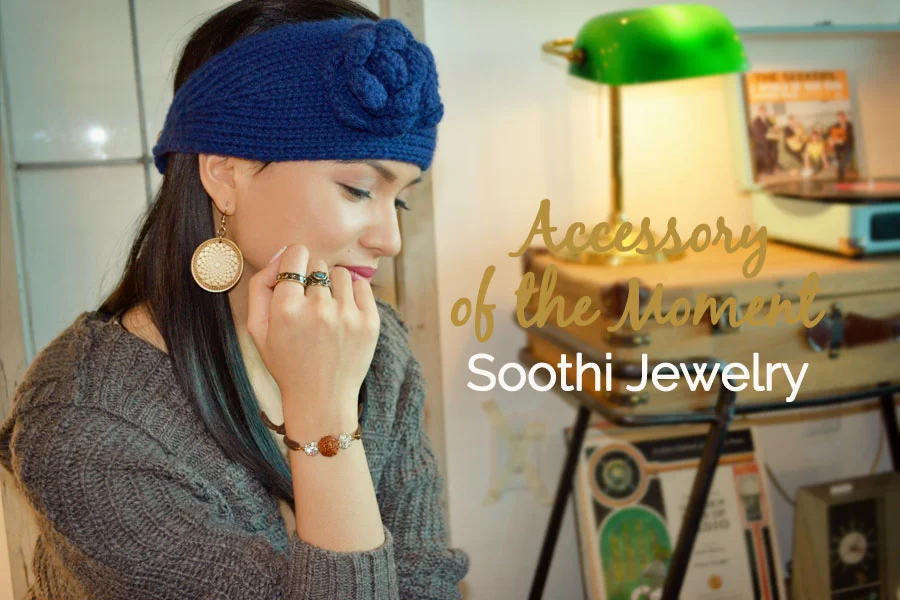 Accessory of the Moment: Soothi Jewelry