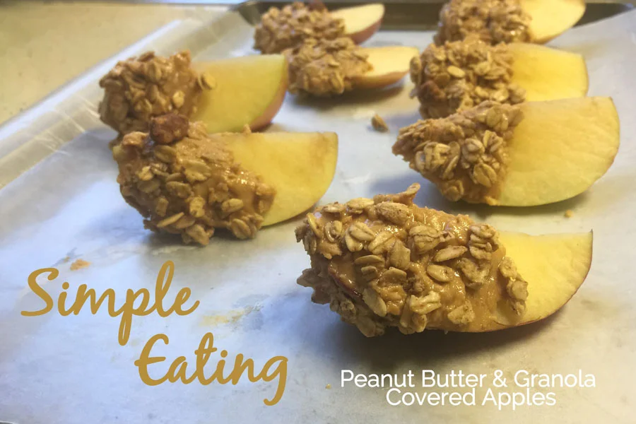 Simple Eating: Peanut Butter & Granola Dipped Apples