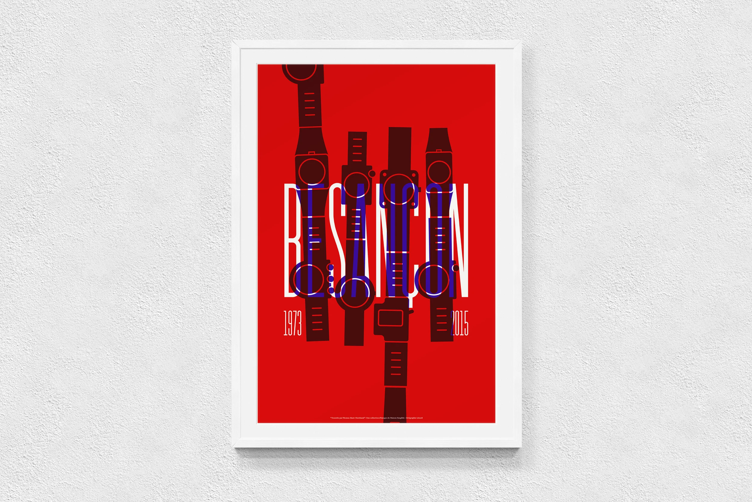 Affiche Sérigraphie, Vesontio, Thomas Huot-Marchand - LIP 1973-2015 - encadrée