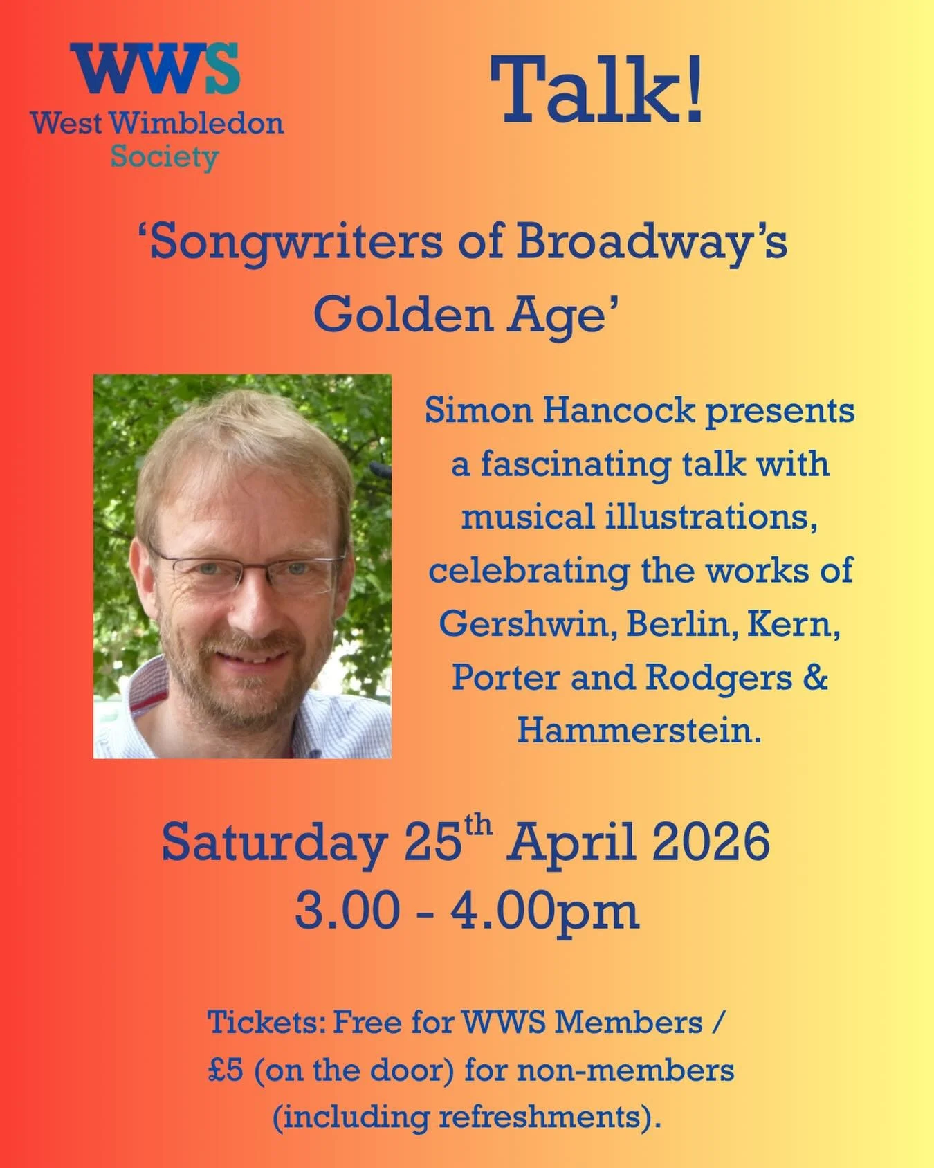 Come along to tomorrow&rsquo;s informative talk at Avenue Hall: &lsquo;Songwriters of Broadway&rsquo;s Golden Age&rsquo; (with musical illustrations) by Simon Hancock 🎹🎶🎬

Saturday 25th April 2026
3-4pm
Avenue Hall

🎟️ Entry is free for WWS membe