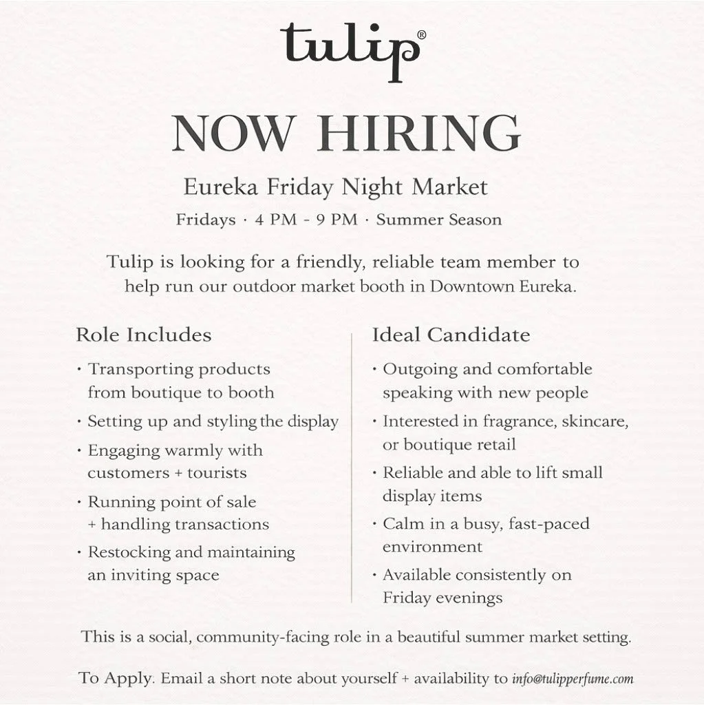 Tulip Perfume is hiring for staff to help during the Friday Night Market.