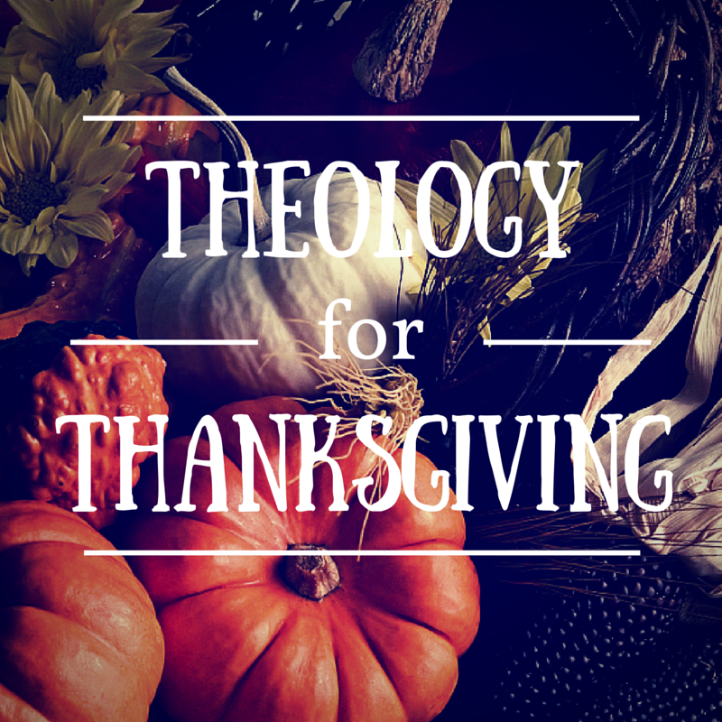 Brew: Theology for Thanksgiving
