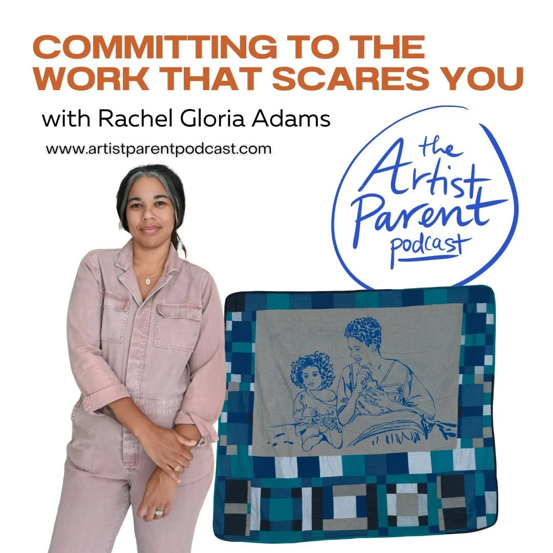Committing to the Work that Scares You with Rachel Gloria Adams 