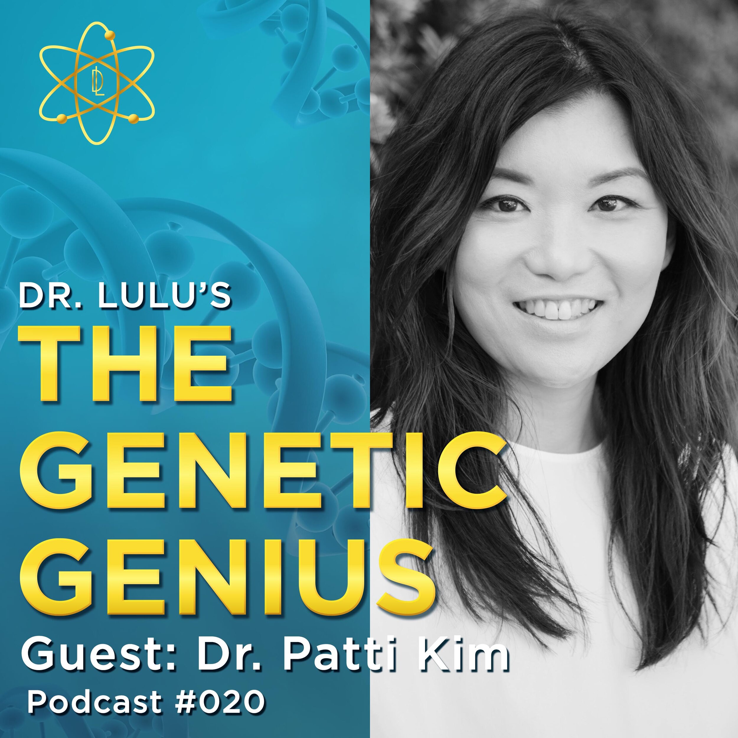 Dr. Patti Kim Episode #020