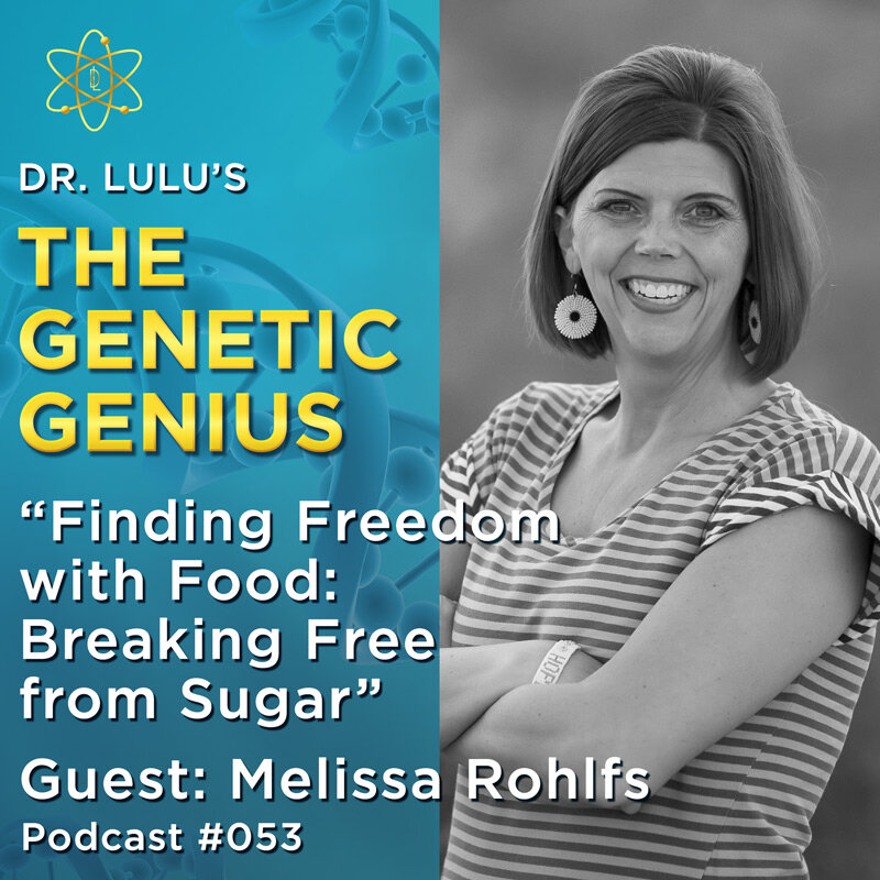 Genetic Genius Podcast Guest Melissa Rohlfs