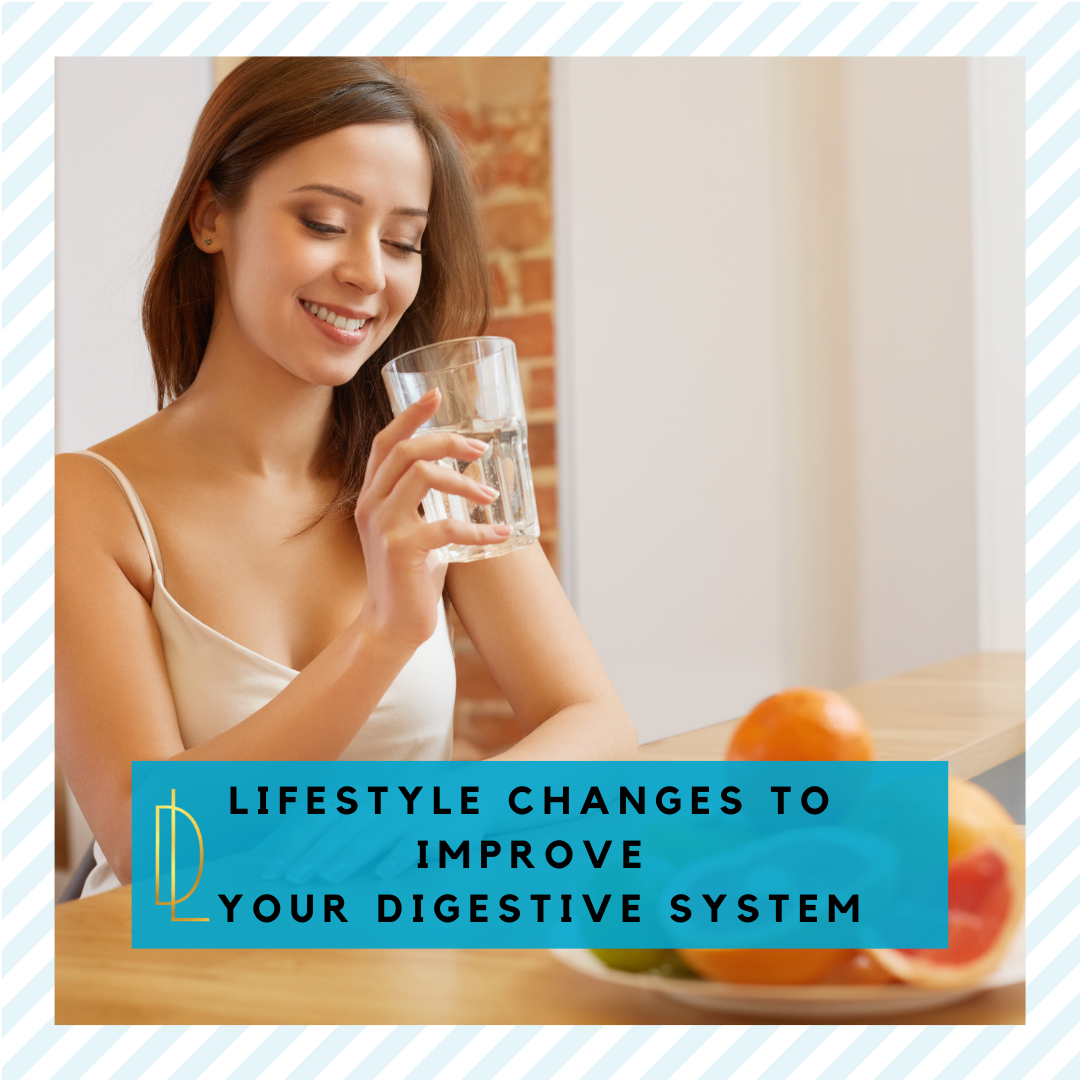 Lifestyle Changes to Improve Your Digestive System