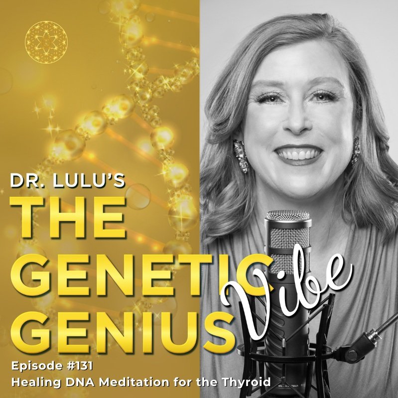 HEALING DNA MEDITATION FOR THE THYROID WITH DR. LULU