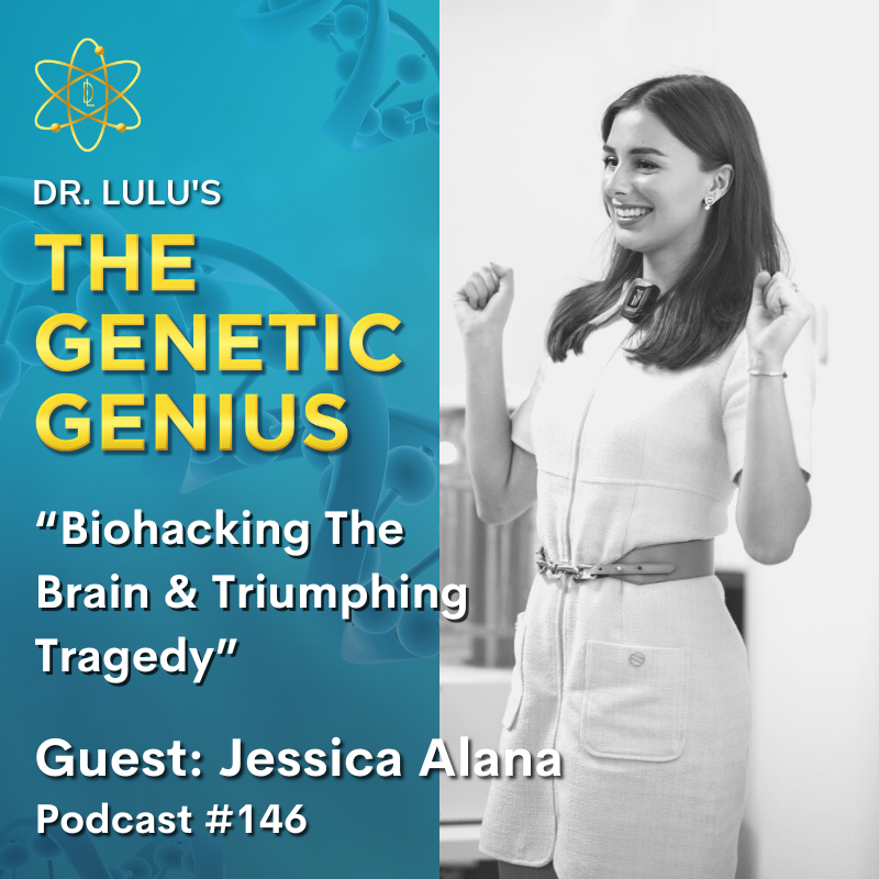 BIOHACKING THE BRAIN & TRIUMPHING TRAGEDY WITH JESSICA ALANA