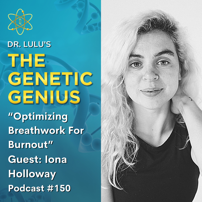 OPTIMIZING BREATHWORK FOR BURNOUT WITH IONA HOLLOWAY