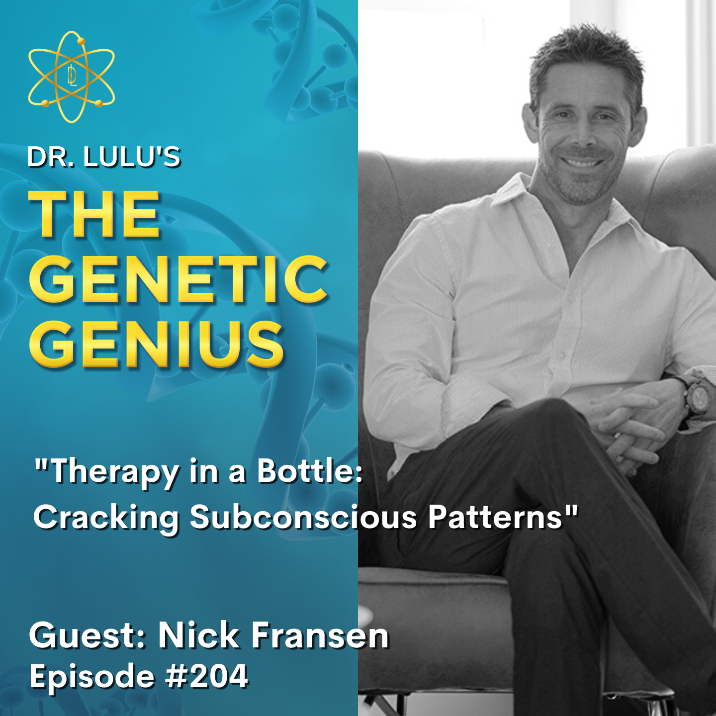 Therapy in a Bottle: Cracking Subconscious Patterns with Nick Fransen