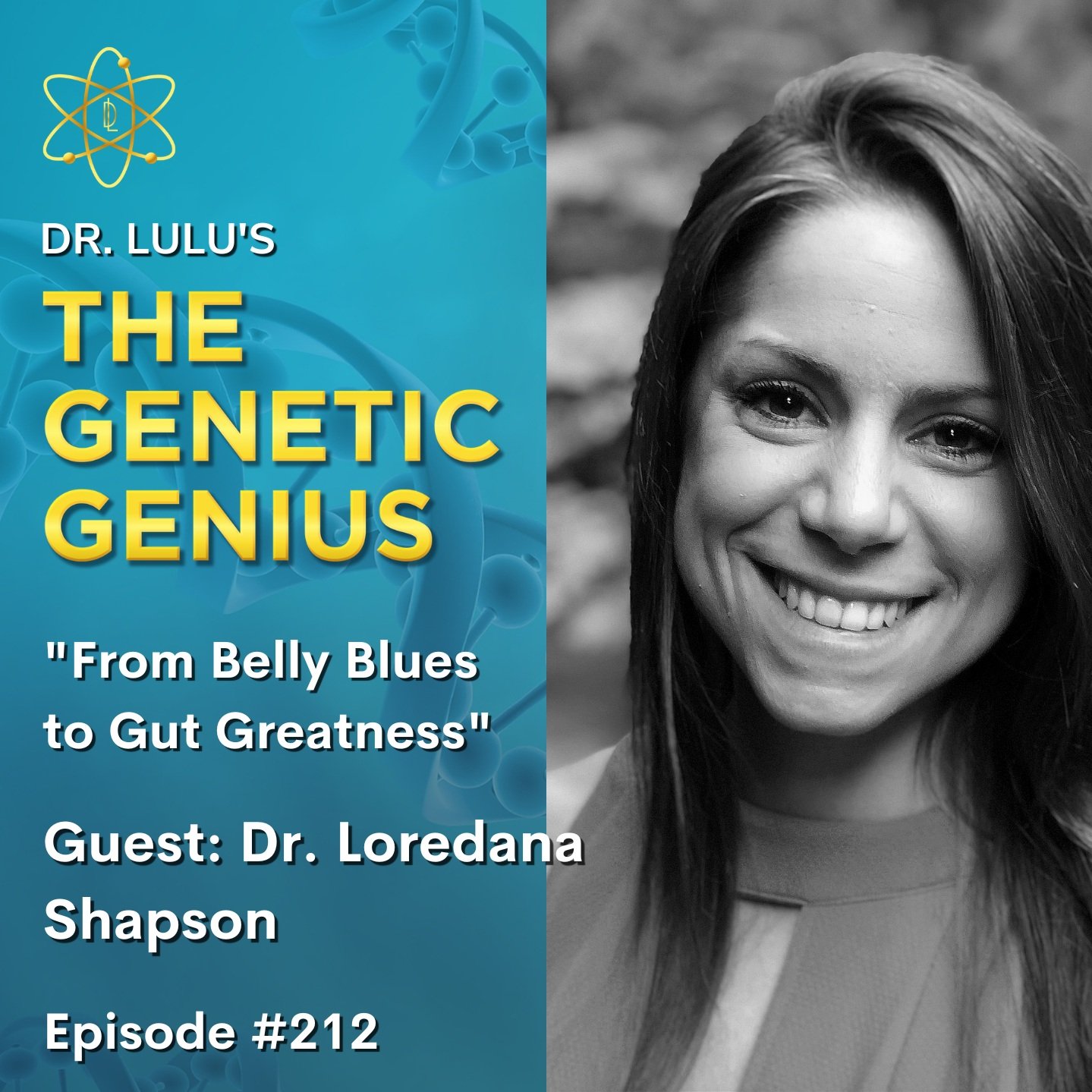From Belly Blues To Gut Greatness Dr. Loredana Shapson