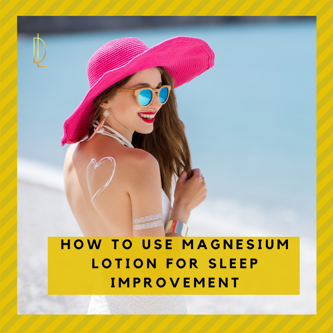 How to Improve Sleep with Magnesium Lotion — Dr. LuLu Naturopathic Clinic