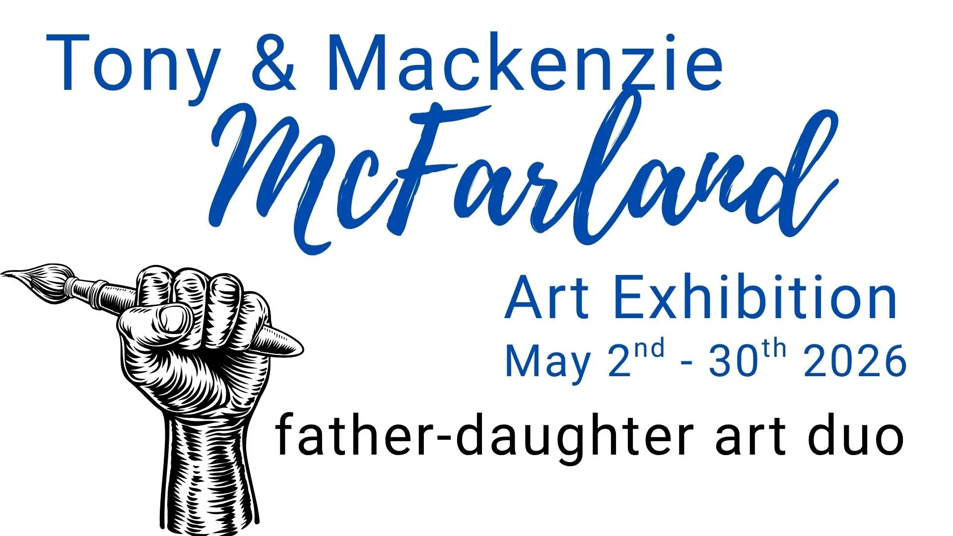 Tony &amp; Mackenzie McFarland Art Exhibition 