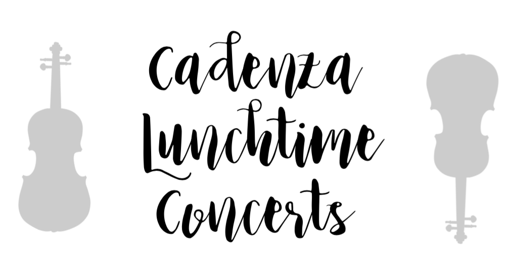 Cadenza Lunchtime Concerts
