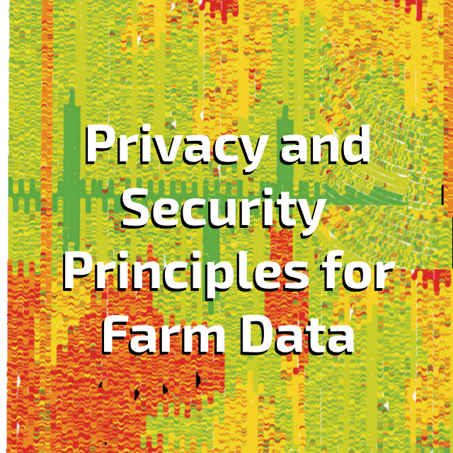 Privacy and Security Principles for Farm Data