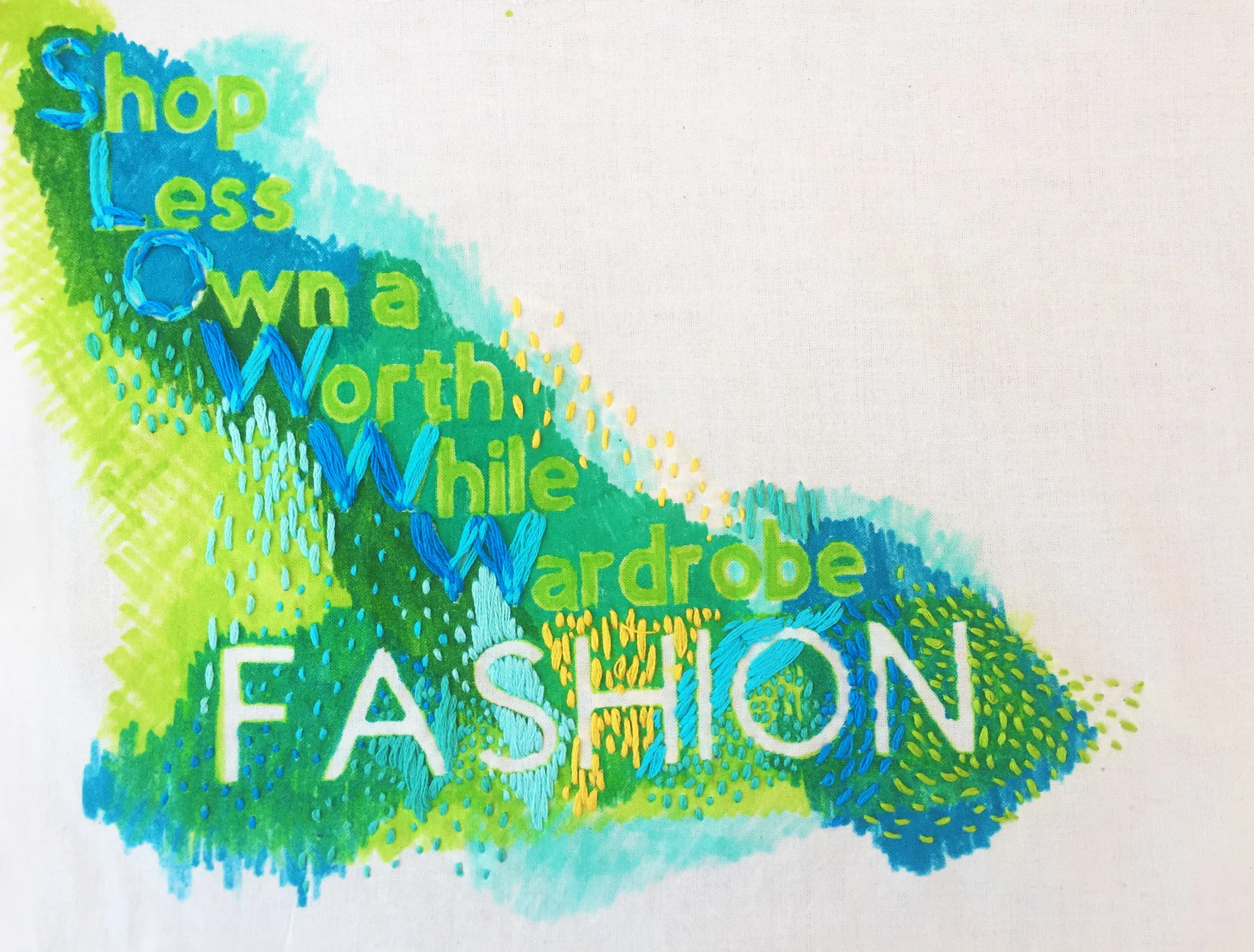 “Shop Less Own a WorthWhile Wardrobe” embroidered illustration by Alyson Toone
