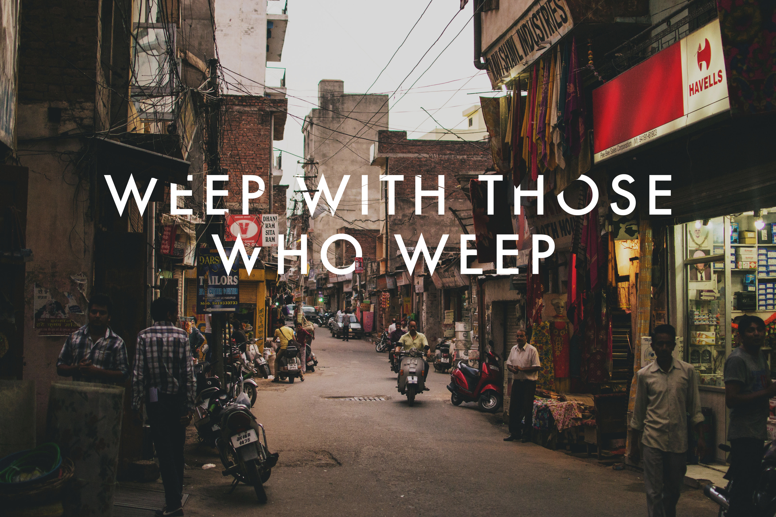 Weep with those who weep