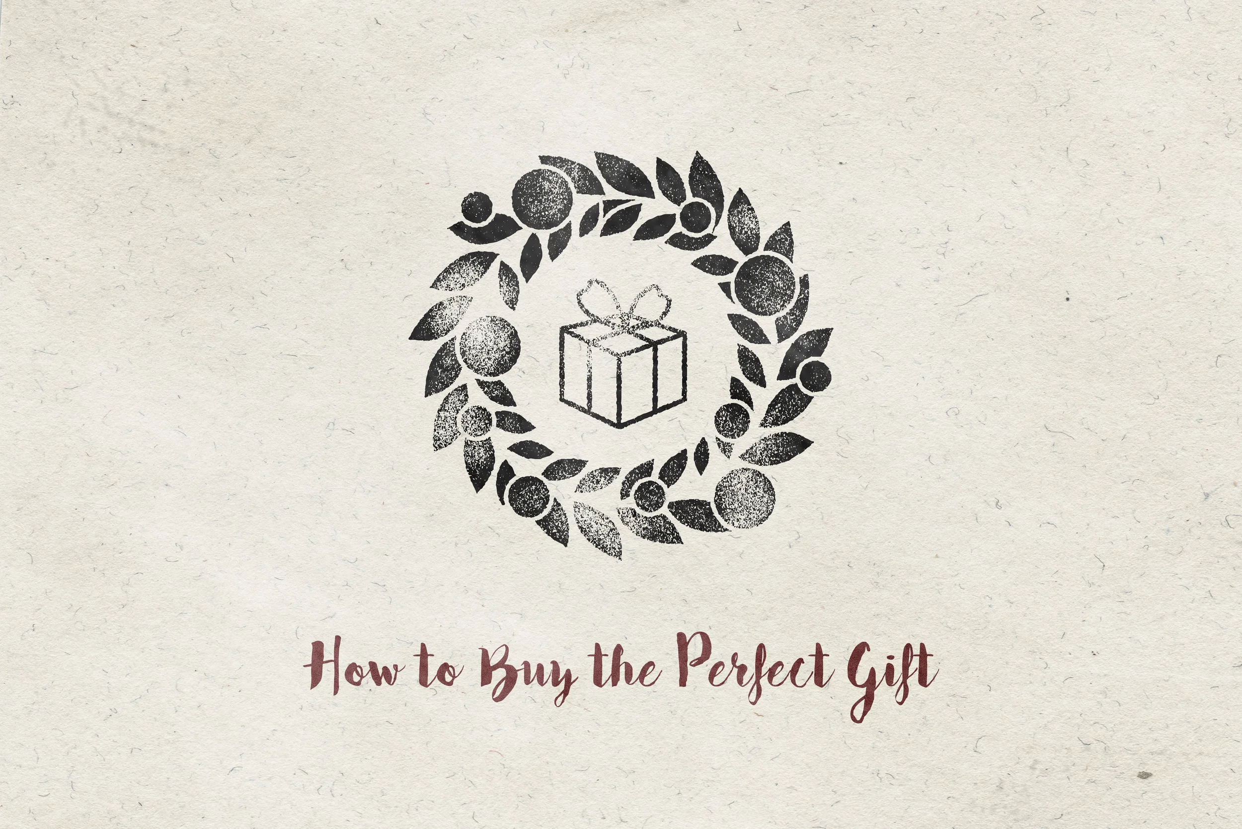 How to buy the perfect gift