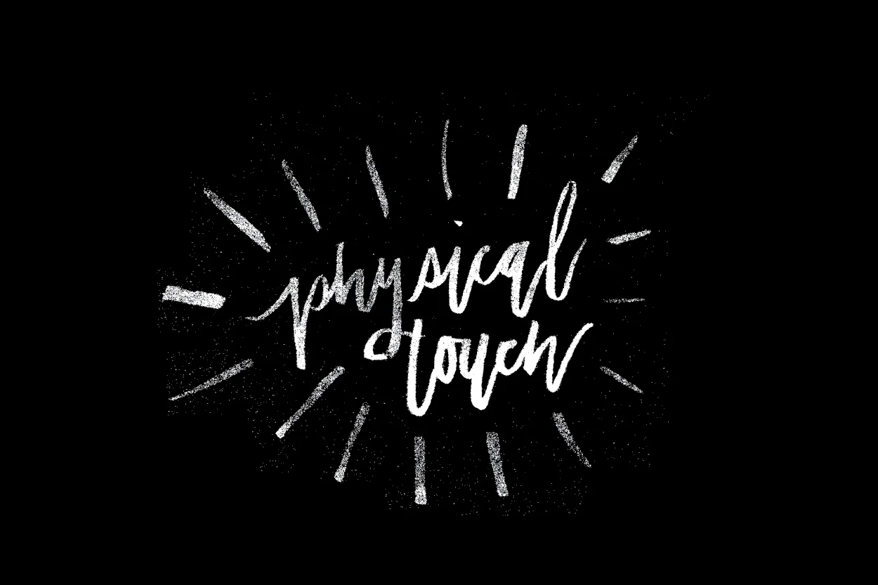 Love Languages: Physical Touch