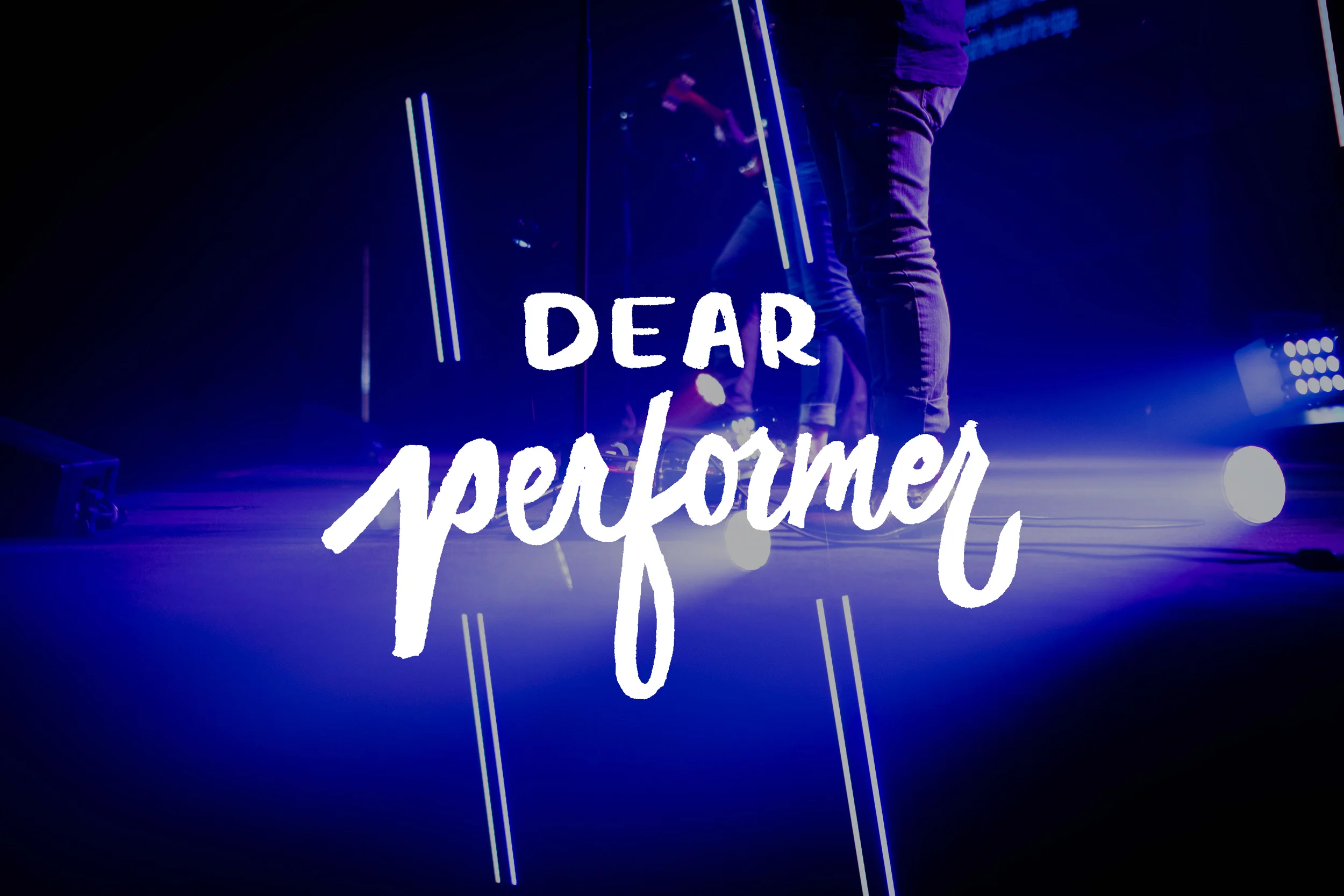 Dear Performer