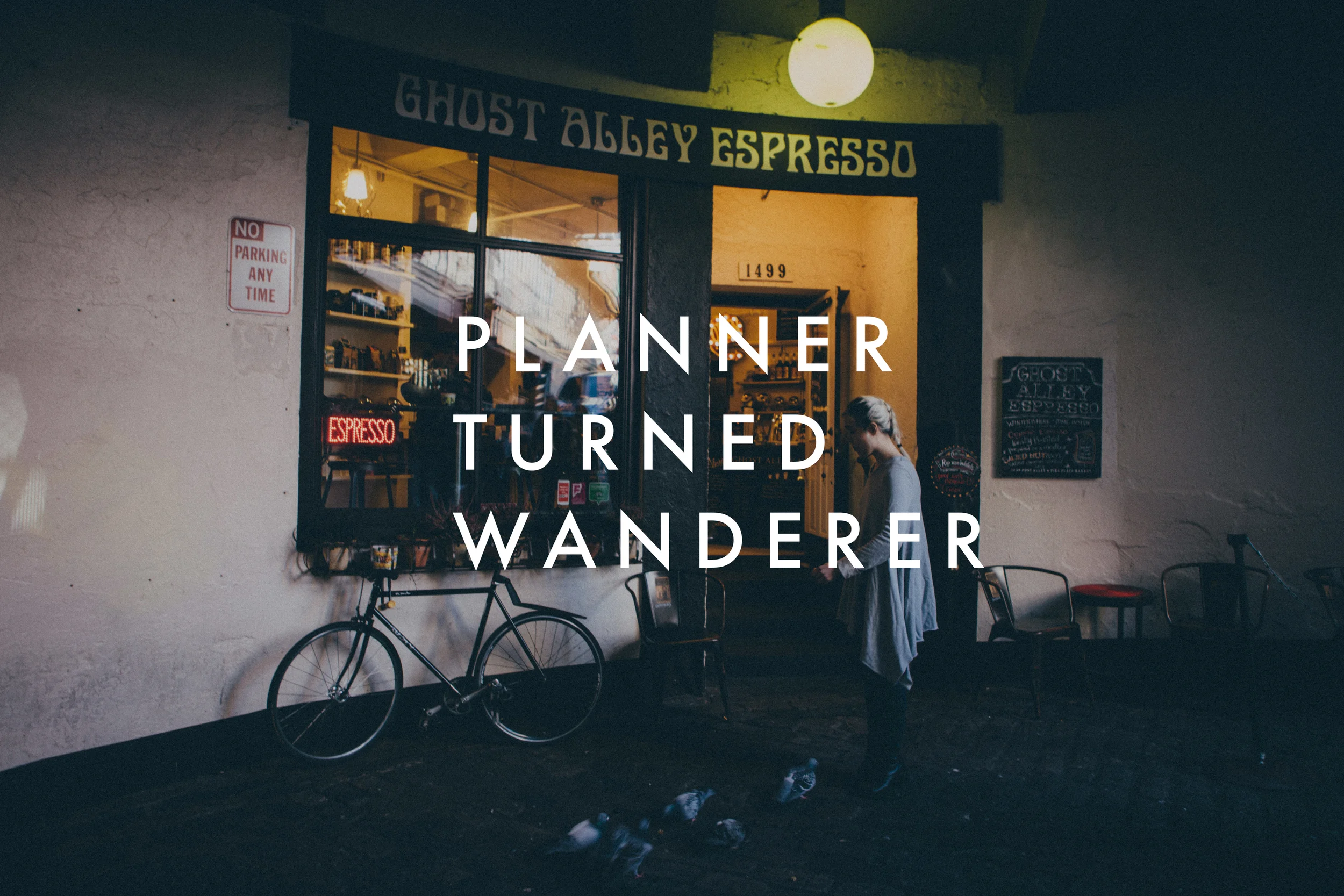 Planner Turned Wanderer