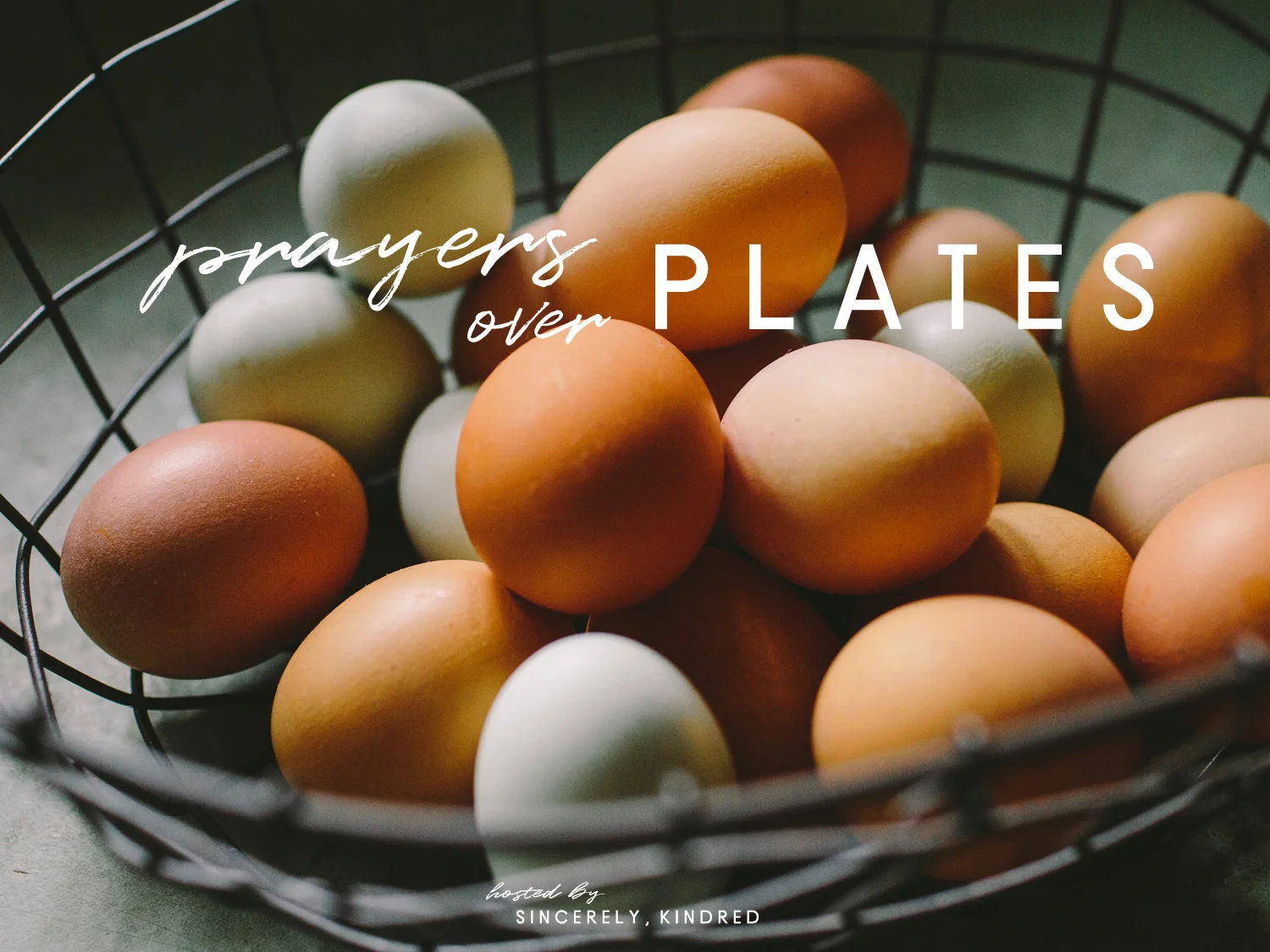 Prayers over Plates: Week Two: El Salvador