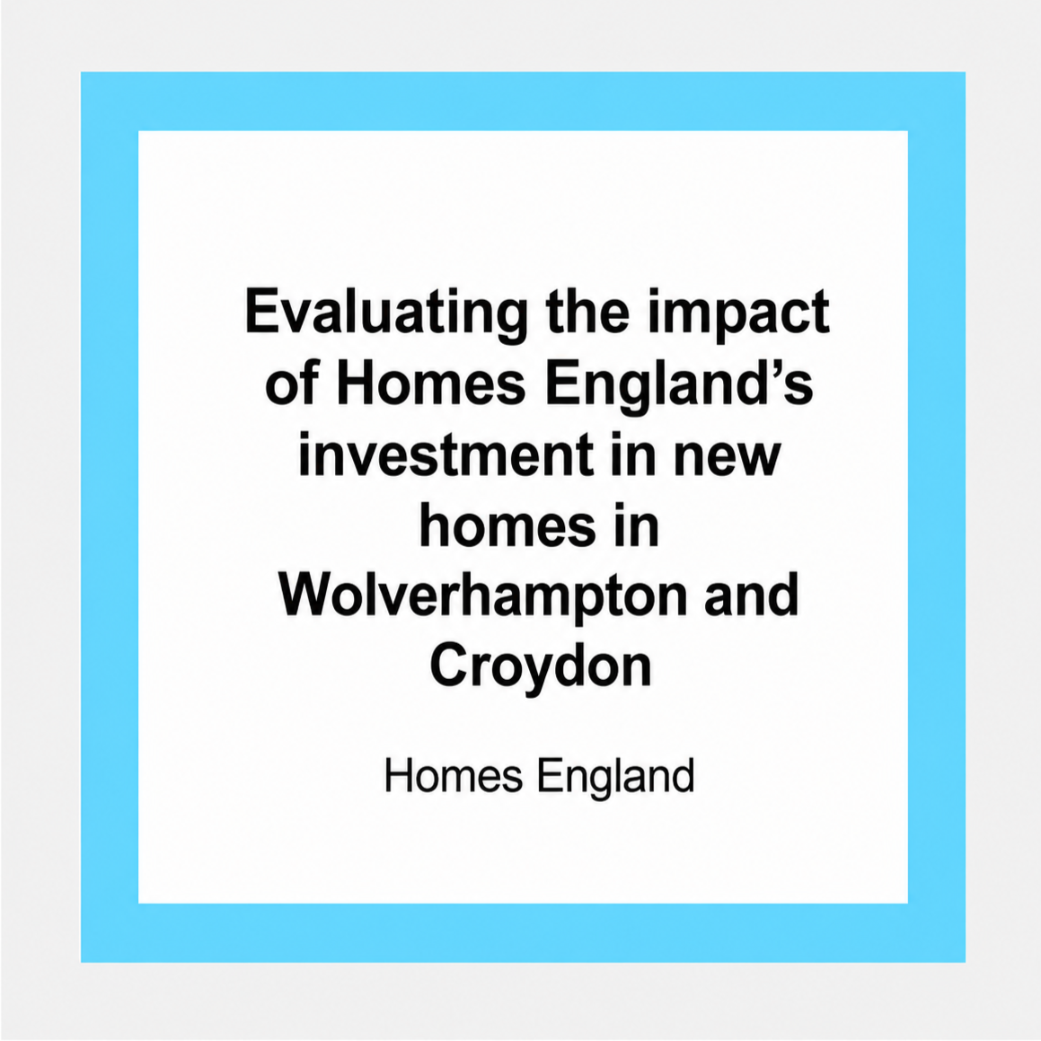 Homes+England+Eval.png