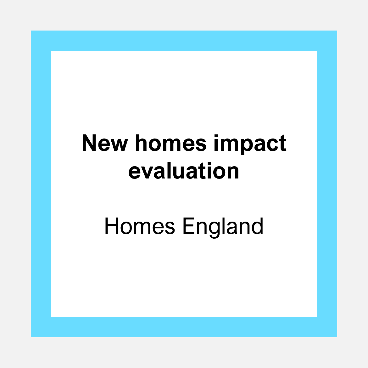 Homes England Eval.png