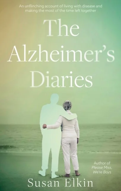 The Alzheimer's Diaries by Susan Elkin book cover