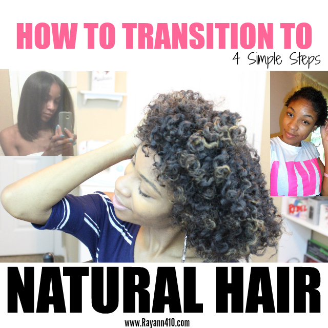 How to Transition from Relaxed to Natural Hair Without the Big Chop — Natural Hair Care | Rayann410 How to Transition from Relaxed to Natural Hair Without the Big Chop — Natural Hair Care | Rayann410