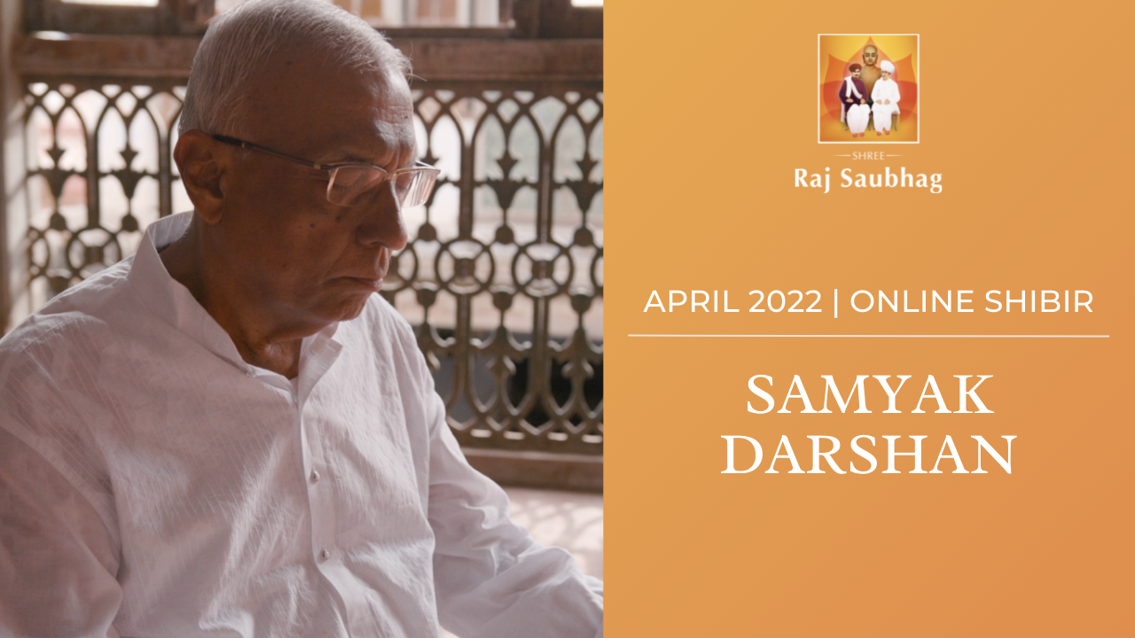 Online Shibir - April 2022 - Samyak Darshan