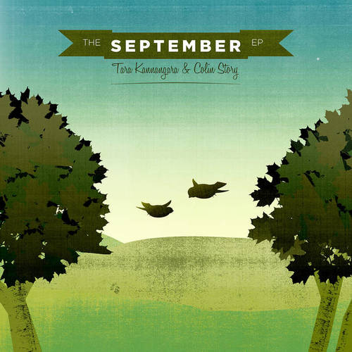 Tara Kannangara, Colin Story - The September EP recording, mixing, mastering recorded on location