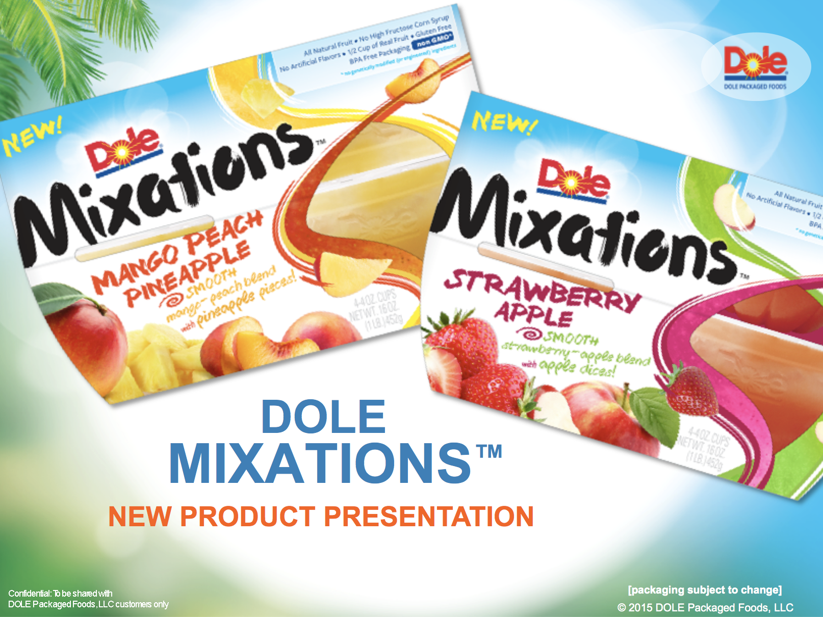   DOLE - NEW PRODUCT PRESENTATION