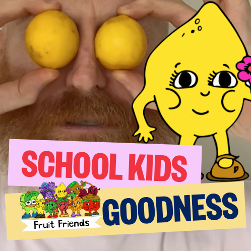 School Kids • Fruit Friends - Goodness