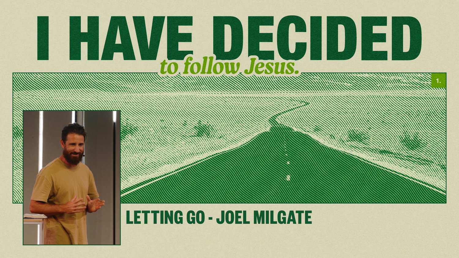 I Have Decided • PT.2 - Letting Go • Joel Milgate