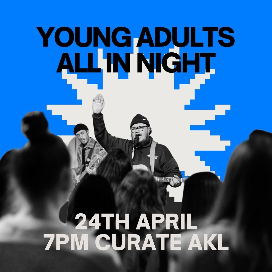 Bring your mates 💥 Next Wednesday night 💥 All-in YA worship night 💥