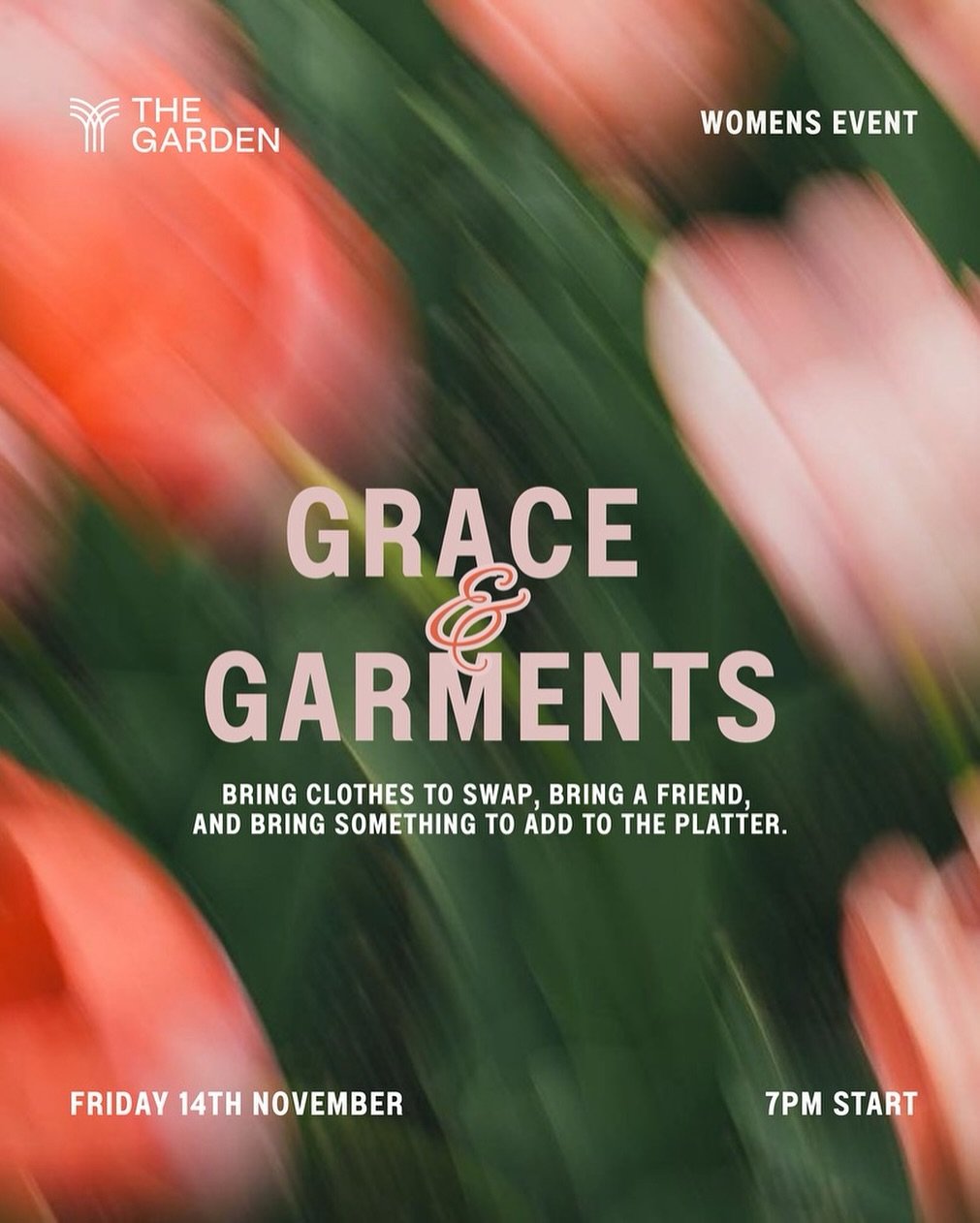 Ladies of The Garden!!
It&rsquo;s time for a night of connection, creativity, and a little wardrobe refresh!

Join us for Grace &amp; Garments - an evening to swap clothes, share stories, and celebrate the beauty of grace that clothes us from the ins