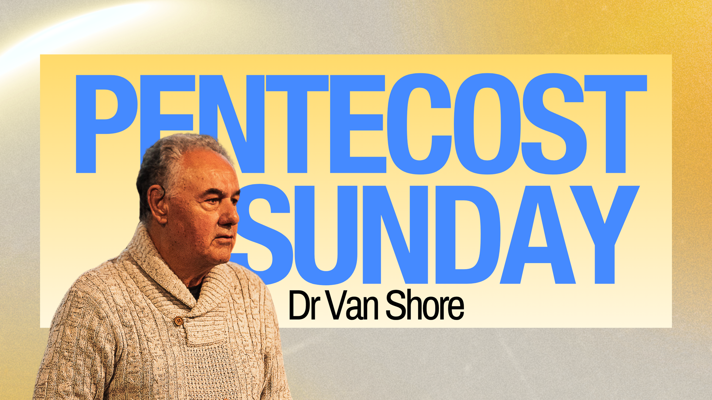 Luke's Take on "Come Holy Spirit!" • Pentecost Sunday • Dr Van Shore