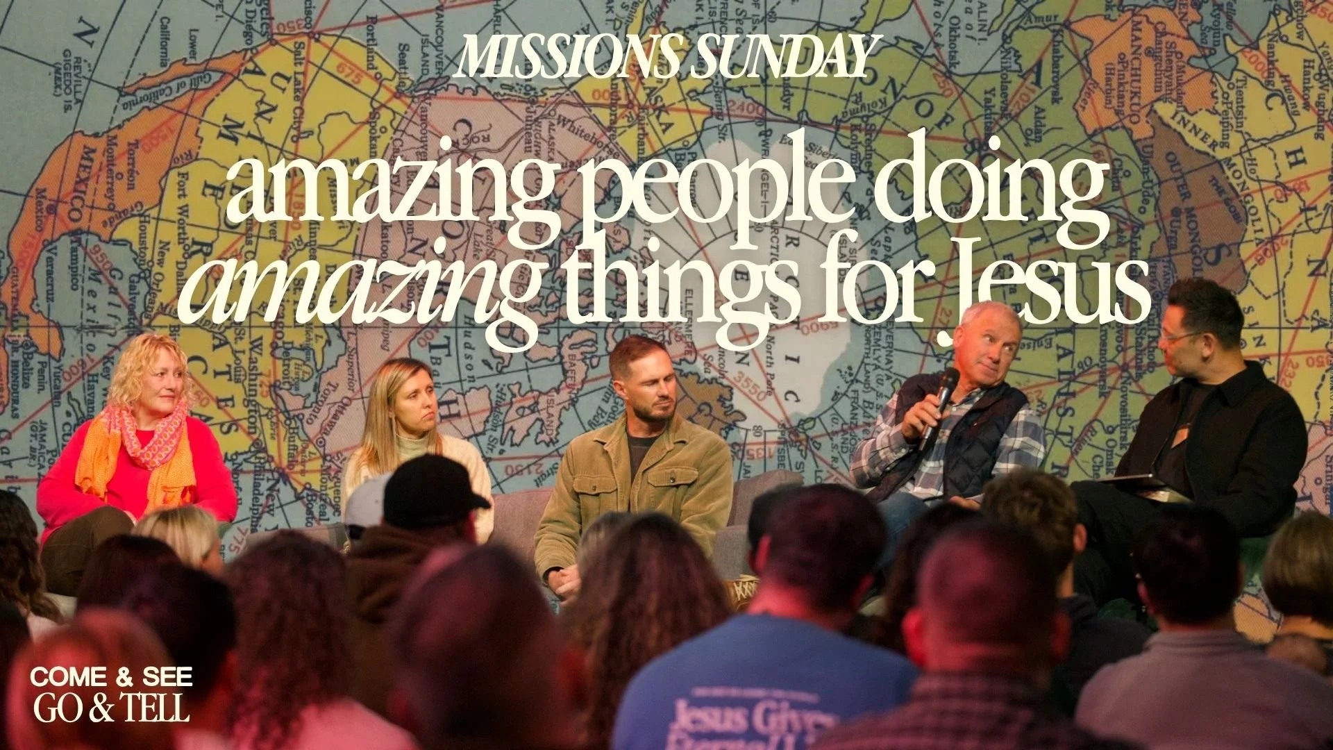 Missions Sunday • Panel of Missionaries - Come &amp; See, Go &amp; Tell