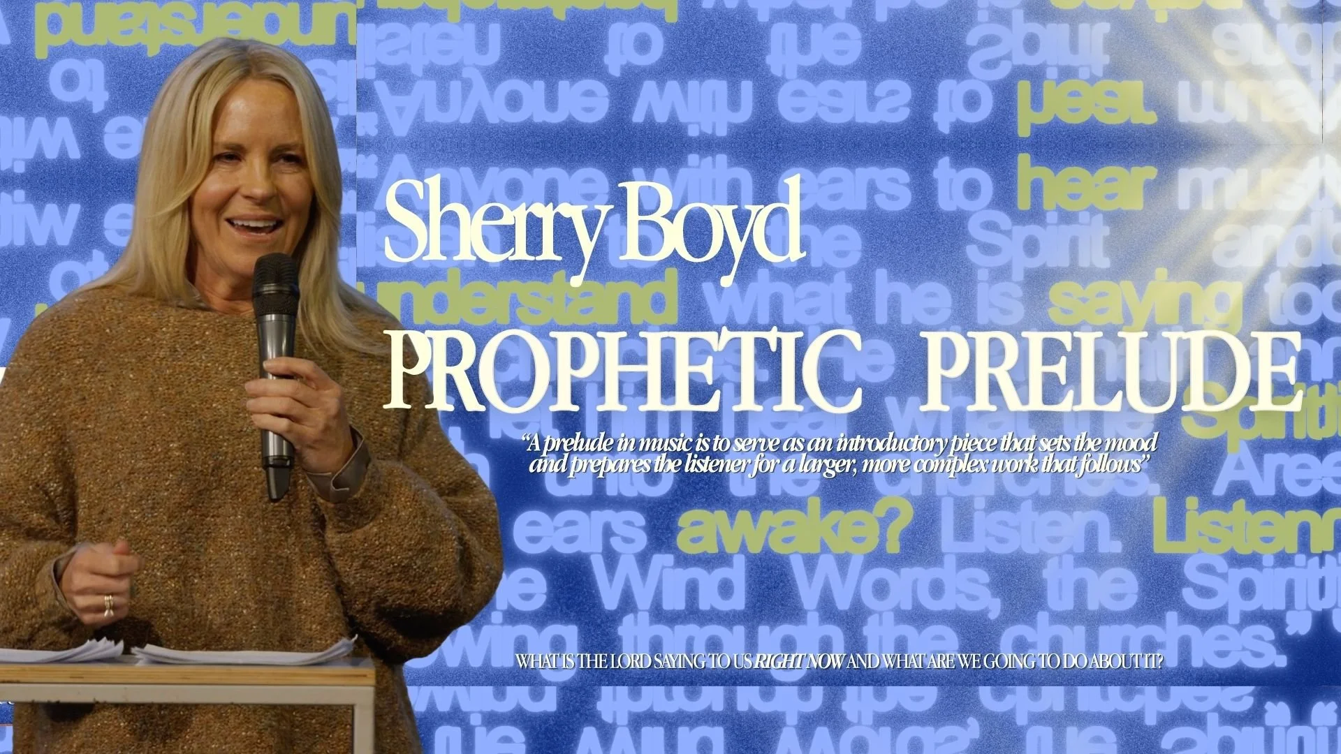 A Prophetic Prelude • Sherry Boyd - 02 August 2026