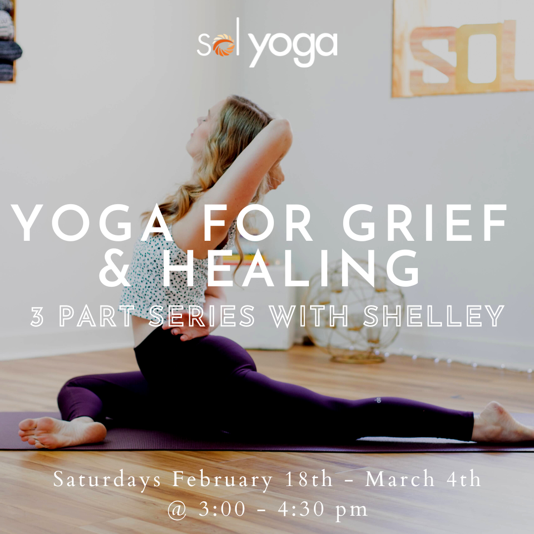 Yoga for Grief & Healing: 3 Part Series (In-person & Virtual)