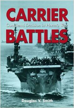 Carrier Battles: Command Decision in Harm’s Way