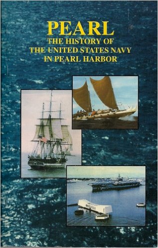 PEARL: The History of the US Navy in Pearl Harbor