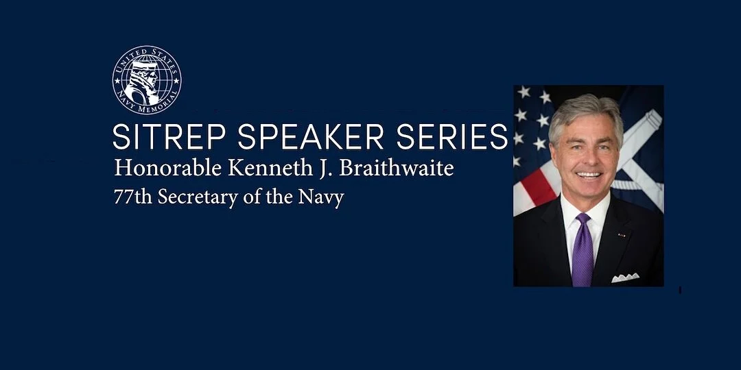 Navy Memorial speaks with Honorable Kenneth J. Braithwaite, 77th SECNAV and Naval Order Companion